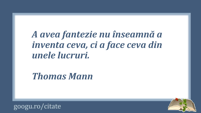 Citate despre fantezie, Thomas Mann