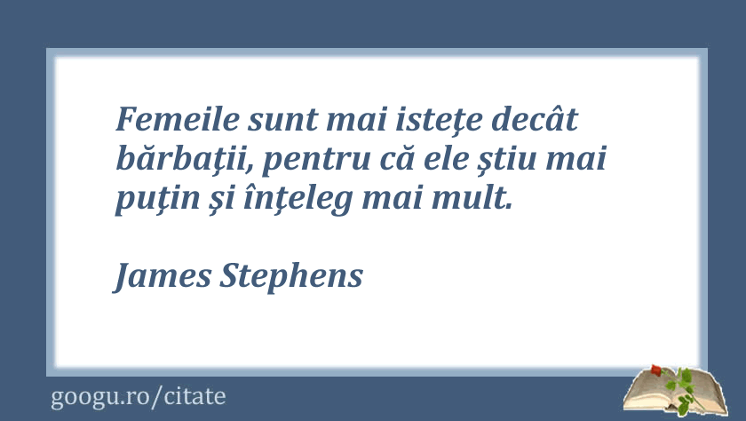 Citate despre femei, James Stephens