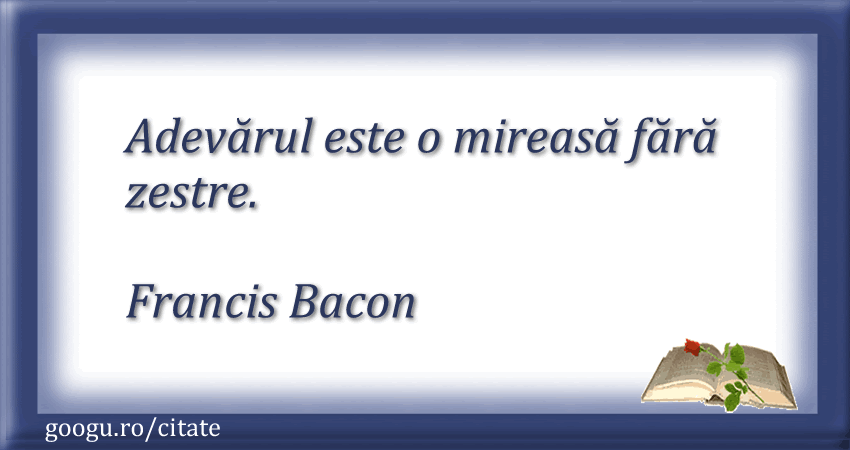 Citat despre adevar (Francis Bacon)