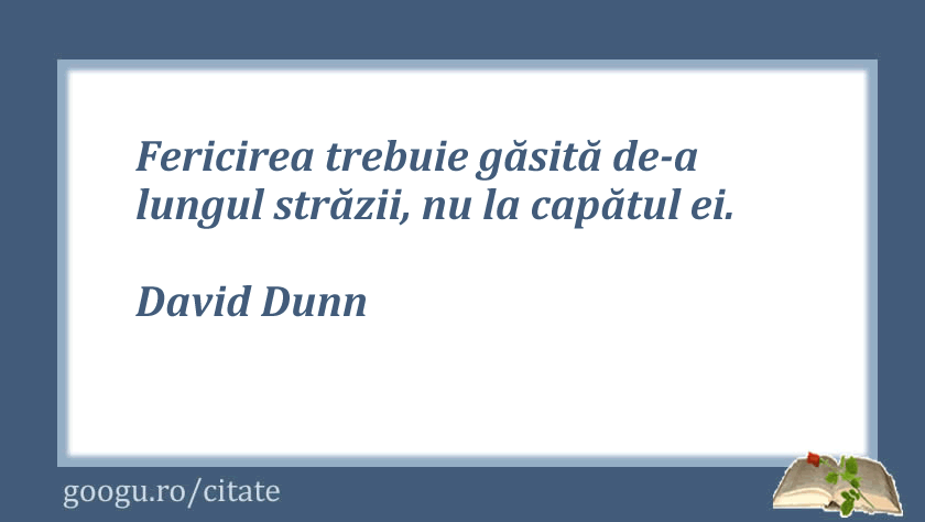 Citat despre fericire, David Dunn