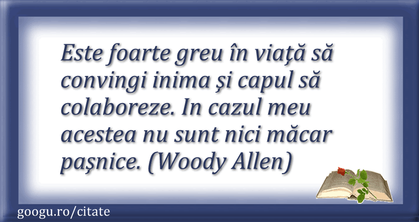 Citat despre inima (Woody Allen)