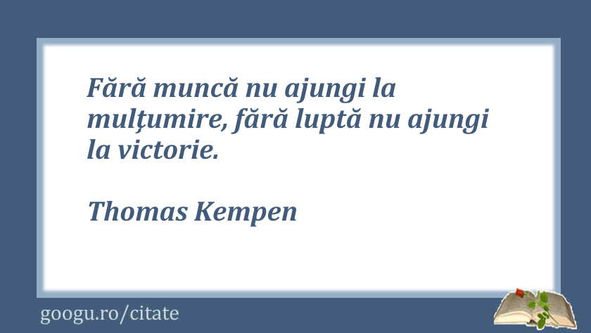 Citate despre lupta, Thomas Kempen